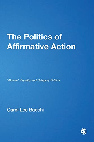 9780803987937: The Politics of Affirmative Action: ′Women′, Equality and Category Politics