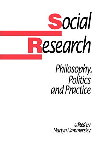 Beispielbild fr Social Research Philosophy Politics And Practice (Published in association with The Open University) zum Verkauf von AwesomeBooks