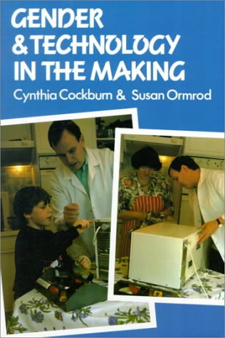 9780803988118: Gender and Technology in the Making