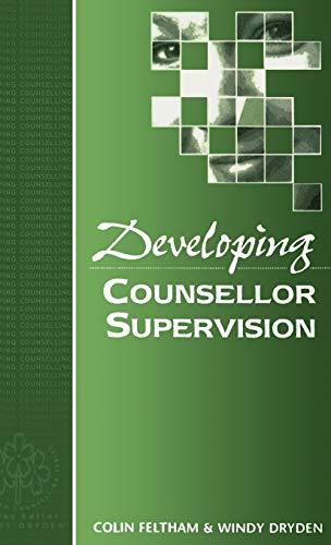 Stock image for Developing Counsellor Supervision (Developing Counselling series) for sale by Cotswold Rare Books