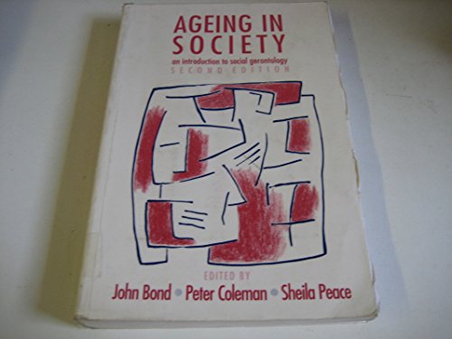 9780803989474: Ageing in Society: An Introduction to Social Gerontology (Published in association with The Open University)