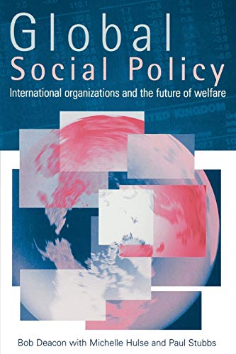 Beispielbild fr Global Social Policy: International Organizations and the Future of Welfare zum Verkauf von Anybook.com