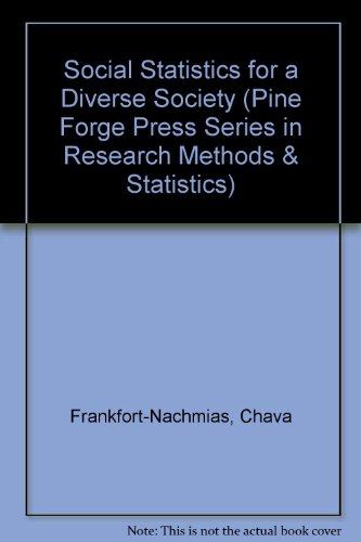 Stock image for Social Statistics for a Diverse Society (Pine Forge Press Series in Research Methods and Statistics) for sale by Bayside Books