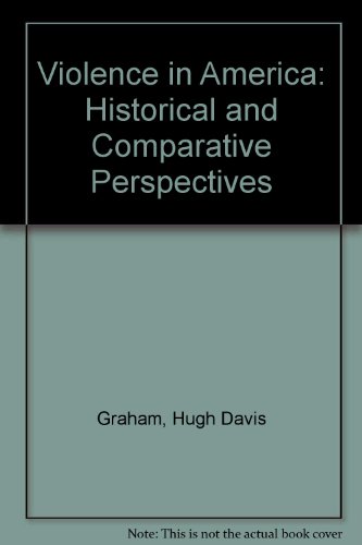 9780803990630: Violence in America: Historical and Comparative Perspectives
