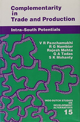 Stock image for Complementarity in Trade and Production: Intra-South Potentials (Alternatives in Development) for sale by dsmbooks