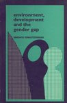 Imagen de archivo de Environment, Development and the Gender Gap a la venta por Book Dispensary