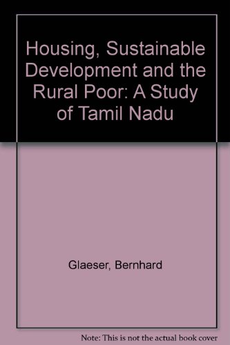 Stock image for Housing, Sustainable Development and the Rural Poor: A Study of Tamil Nadu for sale by Bookmonger.Ltd