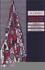 Beispielbild fr Himalayan Migration: A Study of the Hill Region of Uttar Pradesh (Institute of Economic Growth, Studies in Economic Development and Planning No.62) zum Verkauf von PsychoBabel & Skoob Books