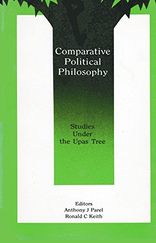 Beispielbild fr Comparative Political Philosophy: Studies Under the Upas Tree zum Verkauf von Ergodebooks