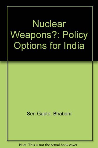 Stock image for Nuclear Weapons?: Policy Options for India for sale by Discover Books