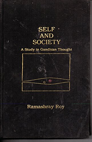 Self and Society: A Study in Gandhian Thought