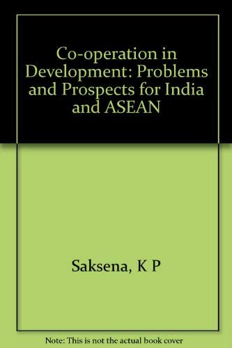 Beispielbild fr Co-operation in Development: Problems and Prospects for India and ASEAN zum Verkauf von Buchpark