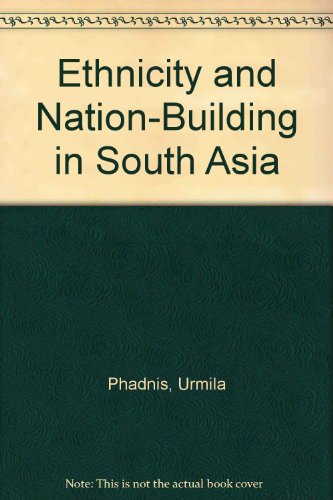 Beispielbild fr Ethnicity and Nation-Building in South Asia zum Verkauf von POQUETTE'S BOOKS