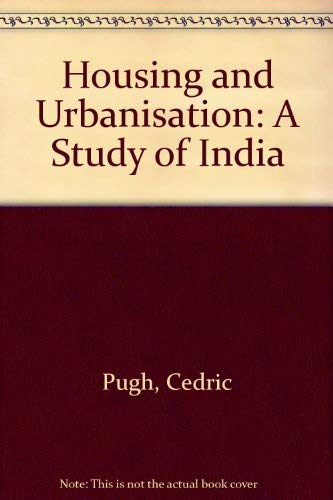 Stock image for Housing and Urbanisation: A Study of India for sale by ThriftBooks-Dallas