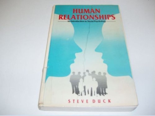 9780803997561: Human Relationships: Introduction to Social Psychology