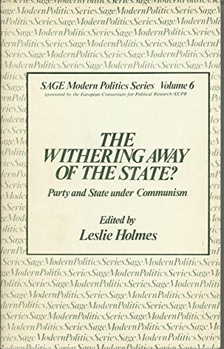 Beispielbild fr The Withering Away of the State? Party and State Under Communism (Sage Modern Politics Series) (Volume 6) zum Verkauf von Anybook.com