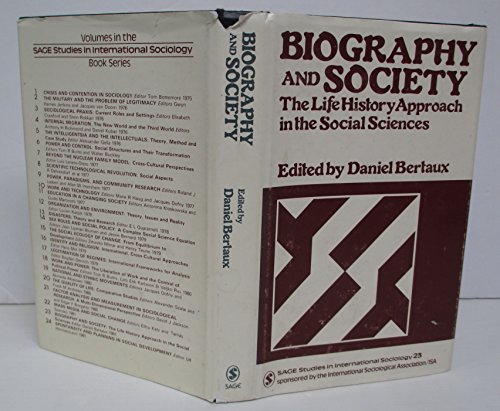 Biography and Society: The Life History Approach in the Social Sciences (SAGE Studies in International Sociology) (9780803998001) by Daniel Bertaux