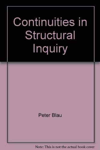 Continuities in Structural Inquiry (9780803998087) by Peter Blau; Robert Merton