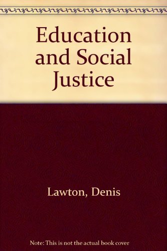 Education and Social Justice (9780803998674) by Denis Lawton