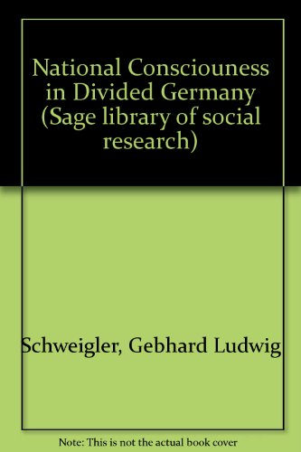 Imagen de archivo de National Consciousness in Divided Germany a la venta por Webbooks, Wigtown