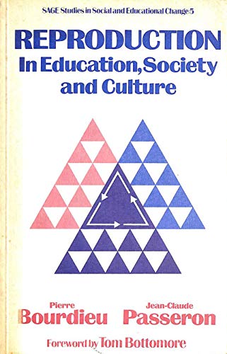 Reproduction: In Education, Society and Culture (SSSEC) (9780803999954) by Bourdieu, Professor Pierre; Passeron, Jean Claude