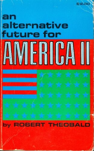 9780804000048: An Alternative Future for America II: Essays and Speeches