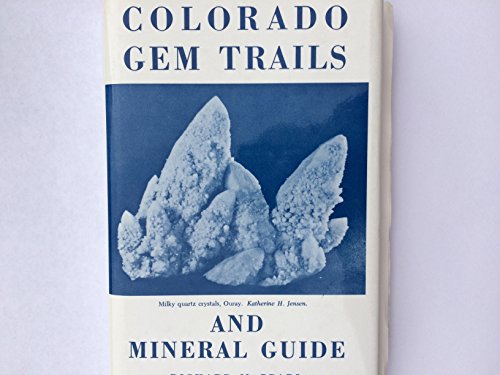 Stock image for Colorado gem trails and mineral guide for sale by The Book Merchant, LLC