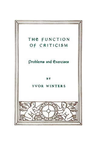 The Function of Criticism: Problems and Exercises (9780804001304) by Winters, Yvor