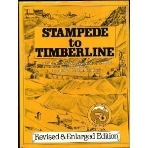 Stock image for Stampede to timberline: The ghost towns and mining camps of Colorado for sale by ThriftBooks-Dallas