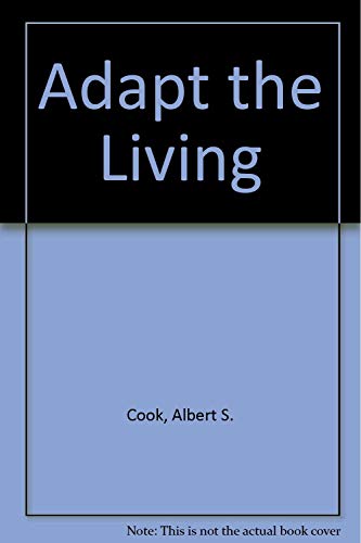 Stock image for Adapt the Living for sale by Karl Theis