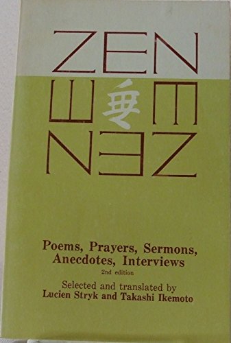 Zen, Poems, Prayers, Sermons, Anecdotes, Interviews (9780804003780) by Stryk, Lucien