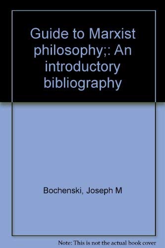 Imagen de archivo de Guide to Marxist Philosophy: An Introductory Bibliography a la venta por Antiquarius Booksellers