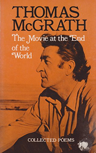 Stock image for The Movie at the End of the World : Collected Poems for sale by Better World Books