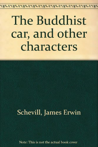 Imagen de archivo de The Buddhist Car, and Other Characters a la venta por Better World Books