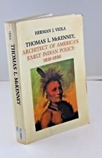 Imagen de archivo de Thomas L.McKenney, Architect of America's Early Indian Policy, 1816-30 a la venta por Wonder Book