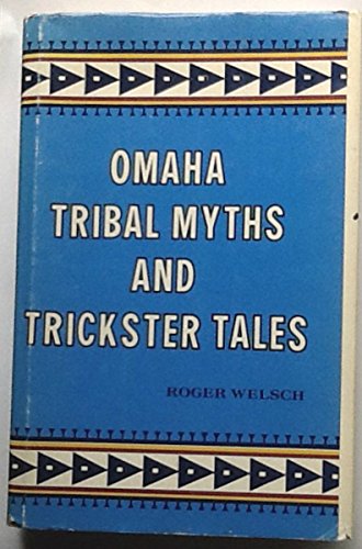 Omaha Tribal Myths and Trickster Tales.