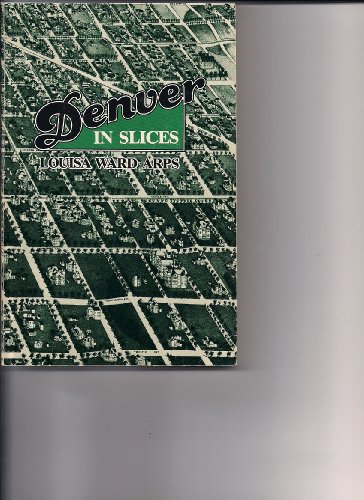 Stock image for Denver in Slices for sale by ThriftBooks-Dallas