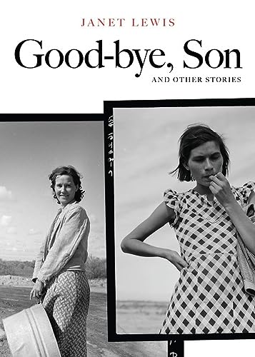 Stock image for GOOD BYE SON, AND OTHER STORIES.includes; PROPERINA; RIVER; NELL; HOUSE; LITTLE HELLCAT; PICNIC, BREAKABLE CUP.OTHERS for sale by WONDERFUL BOOKS BY MAIL
