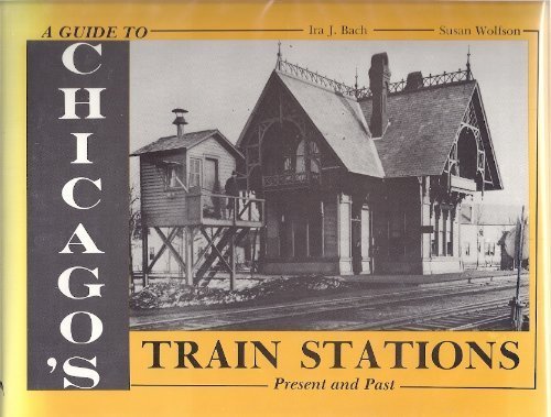 9780804008693: Guide to Chicago's Train Stations: Past and Present