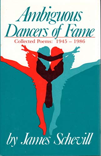 Imagen de archivo de Ambiguous Dancers of Fame: Collected Poems, 1945-1985 a la venta por Amazing Books Pittsburgh