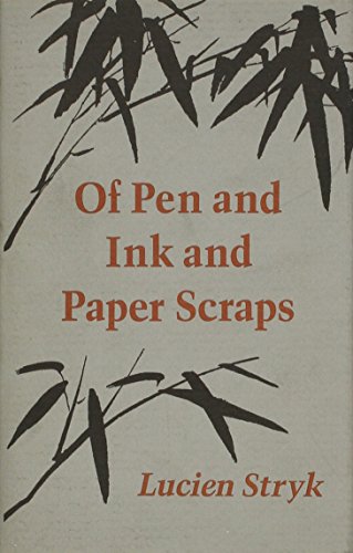 Of Pen & Ink & Paper Scraps (9780804009188) by Stryk, Lucien