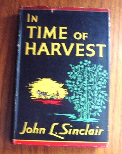 9780804009232: In time of harvest [Hardcover] by Sinclair, John L
