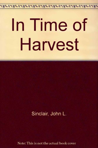 Stock image for In Time of Harvest for sale by Bookmans