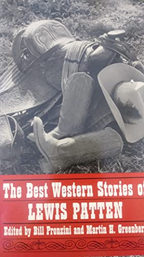 Imagen de archivo de THE BEST WESTERN STORIES OF LEWIS PATTEN a la venta por Gian Luigi Fine Books