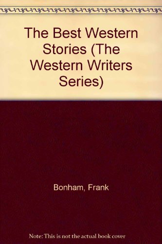 The Best Western Stories of Frank Bonham (The Western Writers Series) (9780804009294) by Bonham, Frank; Pronzini, Bill