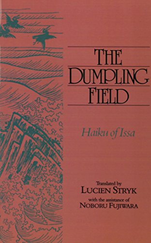 Stock image for Dumpling Field: Haiku Of Issa for sale by HPB-Ruby