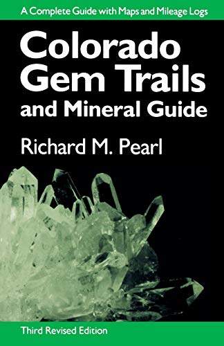 Imagen de archivo de Colorado Gem Trails: And Mineral Guide a la venta por Goodwill of Colorado