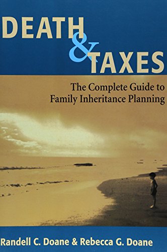 Stock image for Death & Taxes: Complete Guide To Family Inheritance Planning for sale by SecondSale