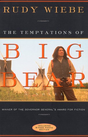 Imagen de archivo de The Temptations of Big Bear : A Novel a la venta por Better World Books