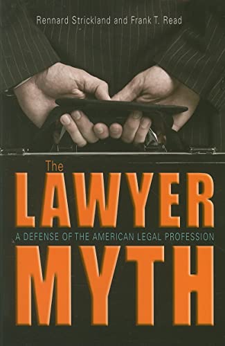 9780804011112: The Lawyer Myth: A Defense of the American Legal Profession
